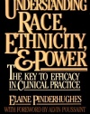 Understanding Race, Ethnicity and Power: The Key to Efficacy on Clinical Practice