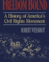 Freedom Bound: A History of America's Civil Rights Movement