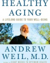 Healthy Aging: A Lifelong Guide to Your Well-Being