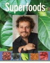 Superfoods: The Food and Medicine of the Future