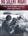 No Silent Night: The Christmas Battle For Bastogne