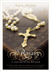 The Rosary: A Journey to the Beloved (Faithwords)