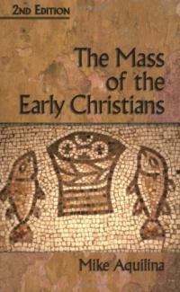 The Mass of the Early Christians