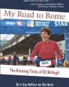 My Road to Rome - the Running Times of BJ McHugh