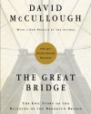 The Great Bridge: The Epic Story of the Building of the Brooklyn Bridge