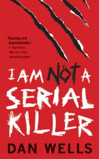 I Am Not A Serial Killer (John Cleaver Books)