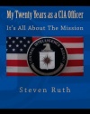 My Twenty Years as a CIA Officer: It's All About The Mission