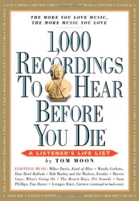 1,000 Recordings to Hear Before You Die (1,000... Before You Die Books)