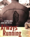 Always Running: La Vida Loca: Gang Days in L.A.