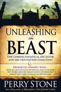 Unleashing the Beast: The coming fanatical dictator and his ten-nation coalition