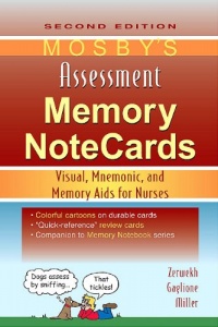 Mosby's Assessment Memory NoteCards: Visual, Mnemonic, and Memory Aids for Nurses, 2e