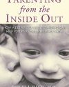 Parenting From the Inside Out