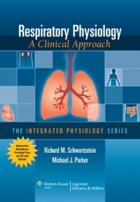 Respiratory Physiology: A Clinical Approach (Integrated Physiology)