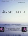 The Mindful Brain: Reflection and Attunement in the Cultivation of Well-Being