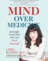 Mind Over Medicine: Scientific Proof That You Can Heal Yourself