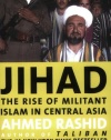 Jihad: The Rise of Militant Islam in Central Asia