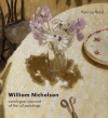 William Nicholson: A Catalogue Raisonne of the Oil Paintings