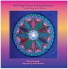 Surviving Cancer: A Sacred Journey for Women Guided Imagery