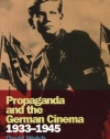 Propaganda and the German Cinema, 1933-1945 (Cinema and Society)