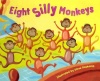 Eight Silly Monkeys Jumping on the Bed