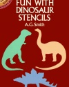 Fun with Dinosaur Stencils (Dover Stencils)