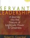 Servant Leadership: A Journey into the Nature of Legitimate Power and Greatness 25th Anniversary Edition