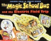 The Magic School Bus And The Electric Field Trip