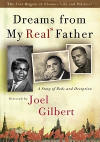 Dreams From My Real Father:  A Story of Reds and Deception