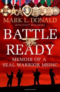 Battle Ready: Memoir of a SEAL Warrior Medic