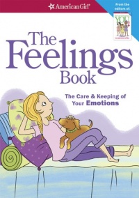 The Feelings Book (Revised): The Care and Keeping of Your Emotions