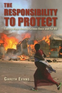 The Responsibility to Protect: Ending Mass Atrocity Crimes Once and for All