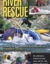 River Rescue: A Manual for Whitewater Safety, 4th Ed.