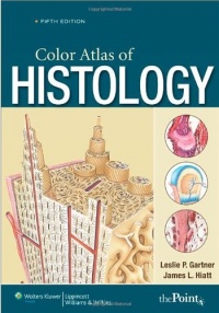 Color Atlas of Histology (Color Atlas of Histology (Gartner))