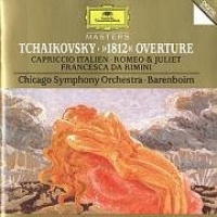 Tchaikovsky: 1812 Overture; Capriccio Italien; Romeo & Juliet; Francesca da Rimini