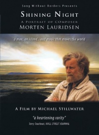 Shining Night: A Portrait of Composer Morten Lauridsen