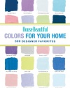 House Beautiful Colors for Your Home: 300 Designer Favorites