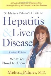 Dr. Melissa Palmer's Guide To Hepatitis and Liver Disease