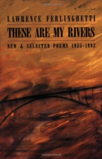 These Are My Rivers: New & Selected Poems, 1955-1993