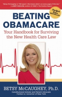 Beating Obamacare: Your Handbook for the New Healthcare Law