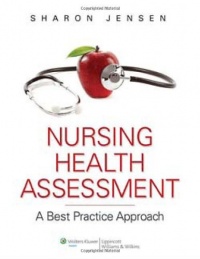 Nursing Health Assessment: A Best Practice Approach