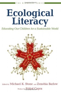 Ecological Literacy: Educating Our Children for a Sustainable World (Bioneers)