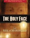 The Holy Face: The Face of Christ in the Cloth of Manoppello