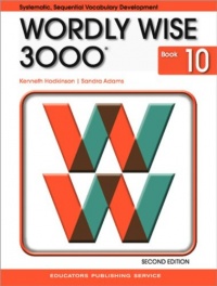 Wordly Wise 3000: Systematic, Sequential Vocabulary Development, Grade 10- Student Book, 2nd Edition