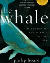 The Whale: In Search of the Giants of the Sea (P.S.)