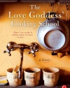 The Love Goddess' Cooking School