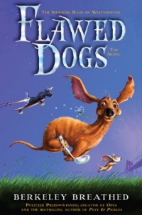 Flawed Dogs: The Novel: The Shocking Raid on Westminster