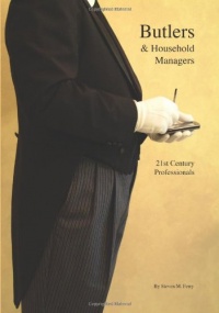 Butlers & Household Managers: 21st Century Professionals