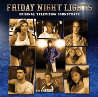 Friday Night Lights: Original Television Soundtrack