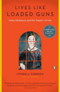 Lives Like Loaded Guns: Emily Dickinson and Her Family's Feuds