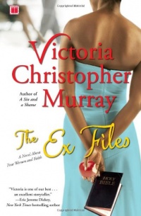 The Ex Files: A Novel About Four Women and Faith